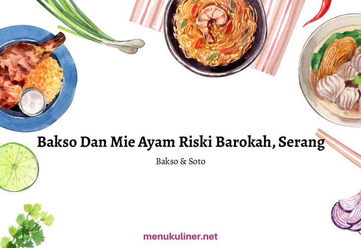 Mie Ayam Riski Barokah: Kenikmatan Sederhana yang Menghangatkan Jiwa di Cilacap